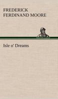 Isle o' dreams 1517699193 Book Cover