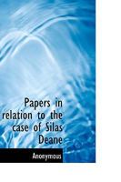 Papers in Relation to the Case of Silas Deane 1275103081 Book Cover