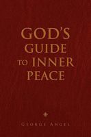 God's Guide to Inner Peace 1441556370 Book Cover