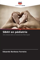 SBAV en pédiatrie (French Edition) 6207959264 Book Cover