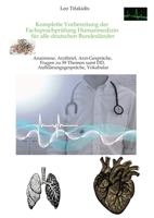 Komplette Vorbereitung der FSP Humanmedizin: Fachsprachprüfung für alle deutschen Bundesländer. Anamnese, Arztbrief, Arzt-Gespräche, Vokabular, Aufklärungsgespräche (German Edition) 3384499778 Book Cover