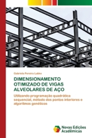 Dimensionamento Otimizado de Vigas Alveolares de Aço 620346791X Book Cover