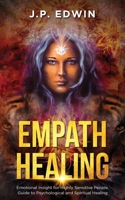 Empath Healing: Emotional Insight for Highly Sensitive People, Guide to Psychological and Spiritual Healing 8293738162 Book Cover