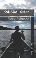 KANADA - Osten: Reise-Ratgeber 1790368502 Book Cover