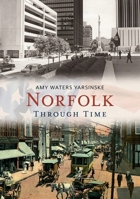 Norfolk Through Time 1635000017 Book Cover