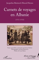 Carnets de voyages en Albanie: (1931-1938) (Écrire Et Voyager) (French Edition) 2343138923 Book Cover