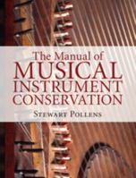 The Manual of Musical Instrument Conservation 110707780X Book Cover