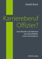 Karriereberuf Offizier?: Vom Wandel Und Stillstand Eines Berufsbildes in Der Postmoderne 3631596588 Book Cover