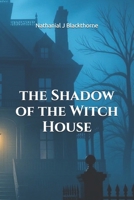 the Shadow of the Witch House B0FVG3H7DS Book Cover