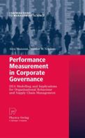 Performance Measurement in Corporate Governance: DEA Modelling and Implications for Organisational Behaviour and Supply Chain Management 3790821691 Book Cover