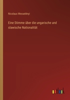 Eine Stimme über die ungarische und slawische Nationalität 3368669524 Book Cover