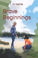 Brave Beginnings B09TYVKXB8 Book Cover