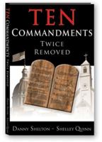 Ten Commandments Twice Removed 1883012406 Book Cover