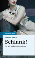 Schlank!: Ein Korperkult Der Moderne 3515092293 Book Cover
