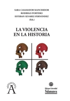 La violencia en la Historia 8413115116 Book Cover