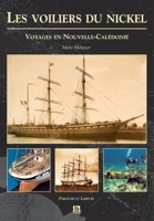 Voiliers du nickel (Les) 2842539052 Book Cover