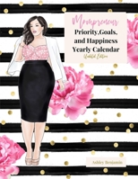 Mompreneur Priority, Goals, and Happiness Calendar Undated Edition 1794776206 Book Cover