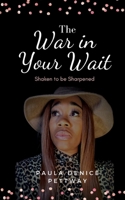 The War in Your Wait B091H5PJ7H Book Cover