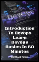 Introduction To Devops Learn Devops Basics In 60 Minutes B0CQMCZVNQ Book Cover