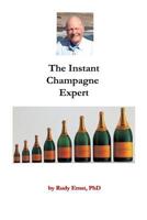 The Instant Champagne Expert 107126110X Book Cover