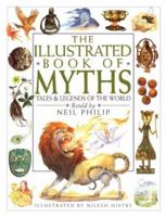 Illustrated Book of Myths 0789402025 Book Cover