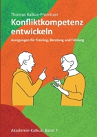 Konfliktkompetenz entwickeln: Anregungen für Training, Beratung und Führung (German Edition) 3769304748 Book Cover
