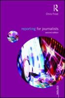 Reporting for Journalists (Media Skills) 0415553202 Book Cover