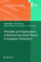 Principles and Applications of Density Functional Theory in Inorganic Chemistry I: Pt. 1 3662145383 Book Cover