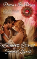 Elizabeth Barrett and Cupid's Brooch (A Trade in Time) 1509229604 Book Cover