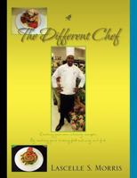 The Different Chef: Creating Your Own Culinary Concepts 1960113186 Book Cover