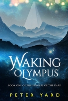 Waking Olympus 0994451407 Book Cover