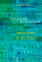 Anglicism in German: Borrowing, Lexical Productivity, and Written Codeswitching (Linguistik - Impulse & Tendenzen 23) (Linguistik-Impulse & Tendenzen) 3110199467 Book Cover