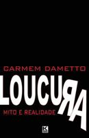 Loucura: Mito ou Realidade 8581801528 Book Cover