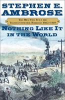 Nothing Like It in the World 1416511423 Book Cover