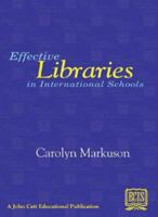 Effective Libraries in International Schools 0901577324 Book Cover