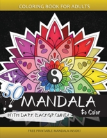 50 Mandala to Color with Dark background: Coloring Books for Adults and Kids 1513675915 Book Cover