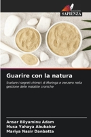 Guarire con la natura (Italian Edition) 6208161398 Book Cover
