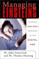 Managing Einsteins: Leading High-Tech Workers in the Digital Age 0071375007 Book Cover