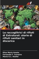 Le raccoglitrici di rifiuti di Estrutural: storie di rifiuti sanitari in discarica 6207264541 Book Cover