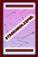 Streichholzspiel (German Edition) B0CQV4QNVD Book Cover