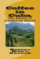 Coffee in Cuba 1490507604 Book Cover