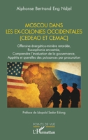 Moscou dans les ex-colonies occidentales (CEDEAO et CEMAC) (Points de Vue) 2336546930 Book Cover