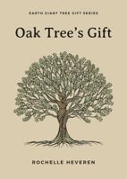 Oak Tree's Gift 0648352102 Book Cover