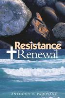 Resistance and Renewal 1484967674 Book Cover