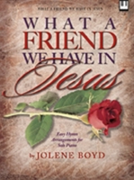 What a Friend We Have in Jesus: Easy Hymn Arrangements for Solo Piano 0834171899 Book Cover
