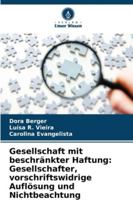 Gesellschaft mit beschränkter Haftung: Gesellschafter, vorschriftswidrige Auflösung und Nichtbeachtung (German Edition) 6206828360 Book Cover