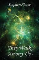 They Walk Among Us 0956823769 Book Cover