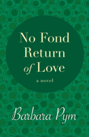 No Fond Return of Love 1844084507 Book Cover
