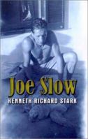Joe Slow 1588518442 Book Cover