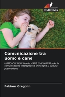Comunicazione tra uomo e cane (Italian Edition) 6208219787 Book Cover